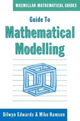 Guide to Mathematical Modelling